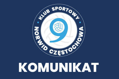 Komunikat dotyczący uczestnictwa kibiców oraz przedstawicieli mediów w spotkaniach sparingowych klubu Exact Systems Norwid Częstochowa