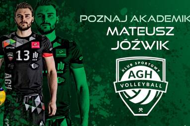Poznaj Akademika: Mateusz Jóźwik