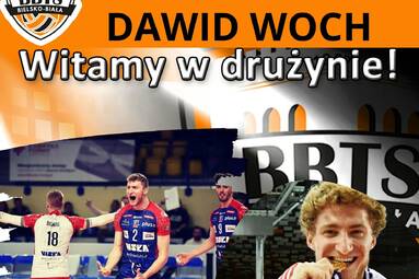 Dawid Woch zasila szeregi BBTS-u