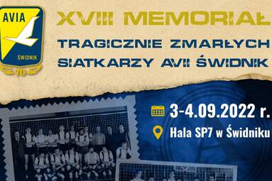 3-4 września XVIII Memoriał Tragicznie Zmarłych Siatkarzy Avii Świdnik