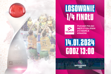 Losowanie ćwierćfinałów TAURON Pucharu Polski na żywo tylko w Siatkarskich Ligach!