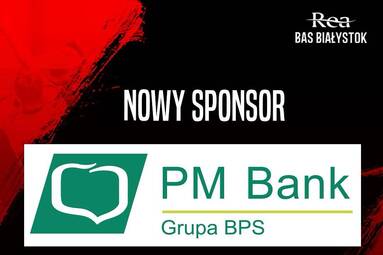 REA BAS Białystok powitał nowego sponsora
