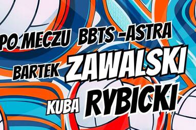 Bartłomiej Zawalski i Jakub Rybicki po meczu BBTS - Astra [WIDEO]