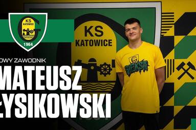 Mateusz Łysikowski nowym zawodnikiem GieKSy [WIDEO]