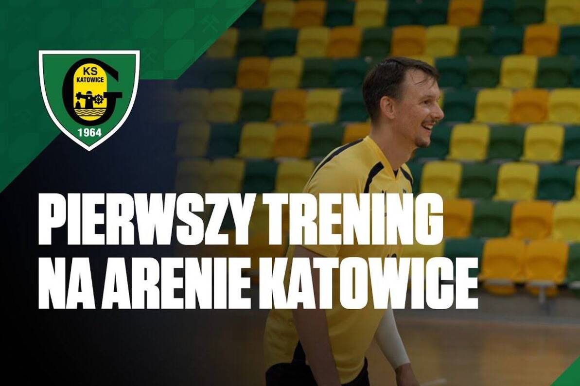 Pierwszy trening siatkarzy GieKSy na Arenie Katowice [WIDEO]