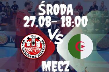 Dzisiaj otwarty sparing KKS Mickiewicz Kluczbork - reprezentacja Algierii