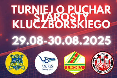 W ten weekend Turniej o Puchar Starosty Kluczborskiego