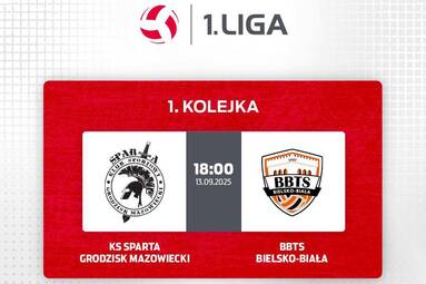 Sobota z PLS 1. Ligą: KS Sparta Grodzisk Mazowiecki - BBTS Bielsko-Biała 1:3