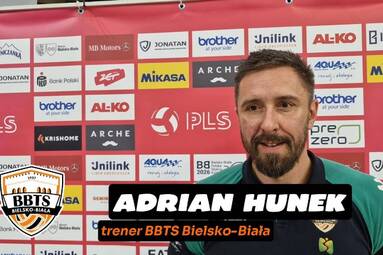 BBTS w półfinale - komentarz Adriana Hunka