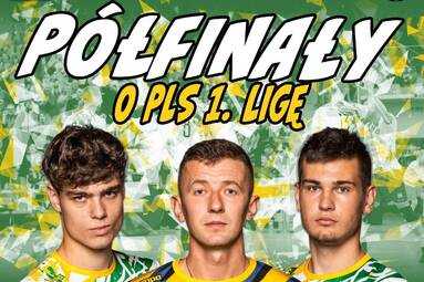 Dzisiaj rozpoczynają się półfinałowe turnieje o awans do PLS 1. Ligi