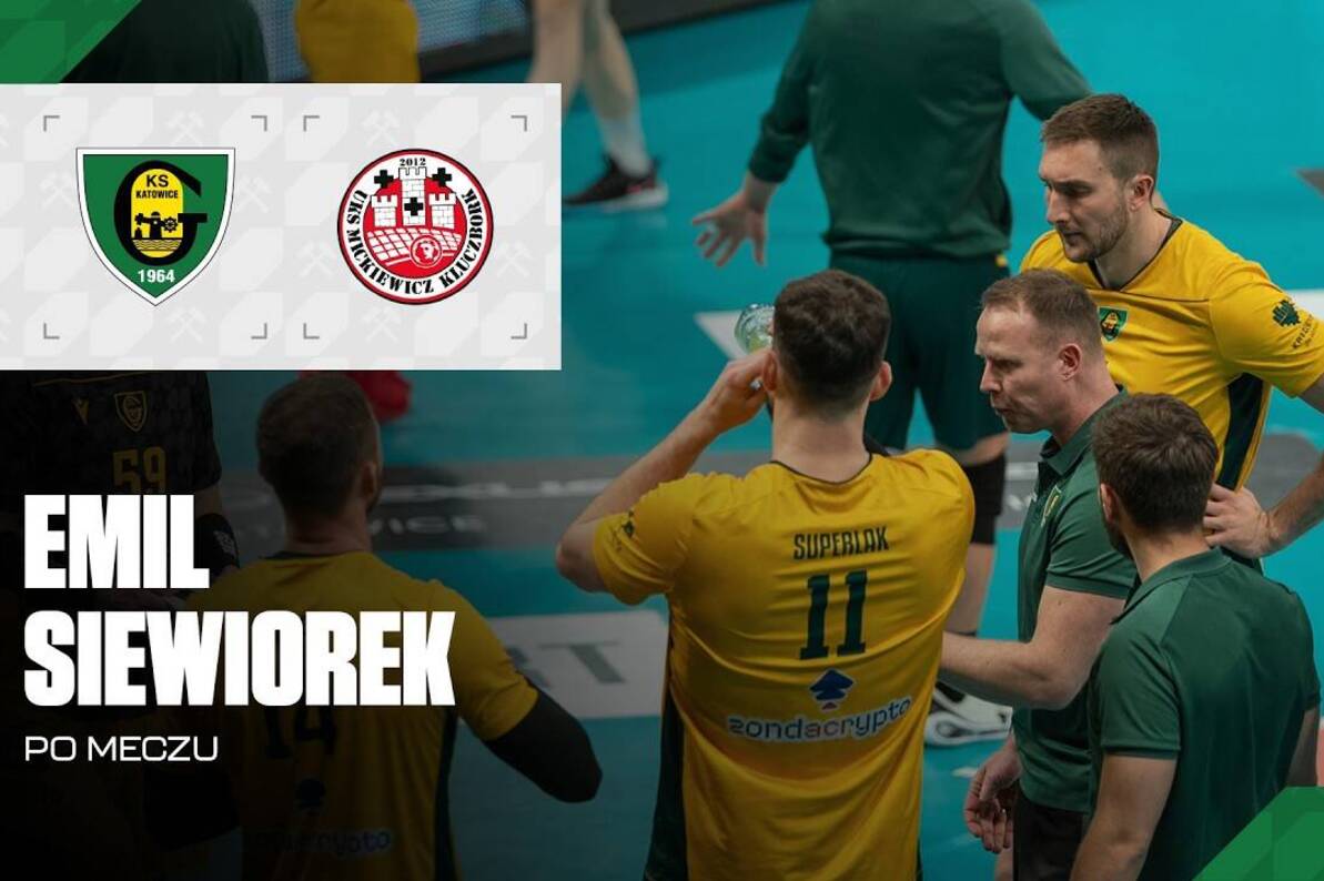 Emil Siewiorek: w finale nie ma półśrodków [WIDEO]